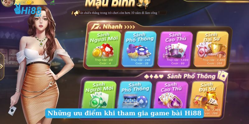 Những ưu điểm khi tham gia game bài Hi88