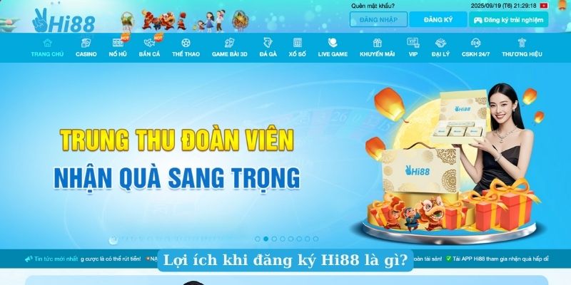 Lợi ích khi đăng ký Hi88 là gì?