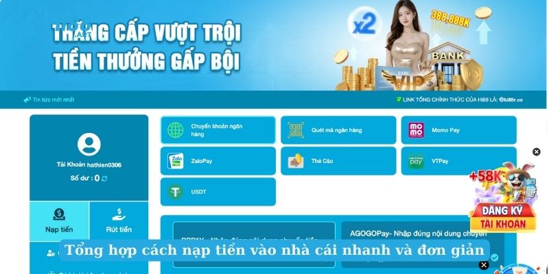 Tổng hợp cách nạp tiền vào nhà cái nhanh và đơn giản