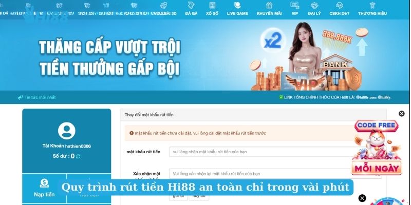 Quy trình rút tiền Hi88 an toàn chỉ trong vài phút