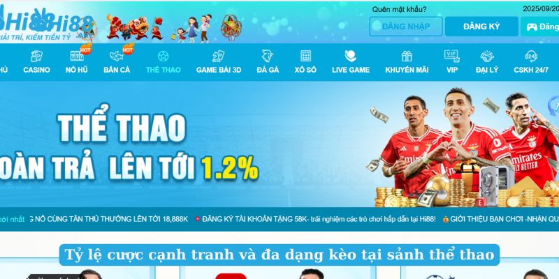 Tỷ lệ cược cạnh tranh và đa dạng kèo tại sảnh thể thao